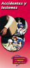 Accidents & Injuries (Accidentes y lesiones)