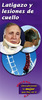 Whiplash & Neck Injuries (Latigazo y lesiones de cuello)