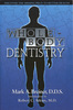 Whole Body Dentistry: Discover The Missing Piece To Better Health