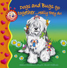 Dogs and Bugs Go Together...Really They Do!