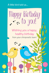 Happy Birthday to you! (chirping birds) 