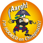 Aargh! I'm Hooked on Chiropractic!