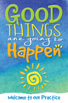 Good things are going to happen.