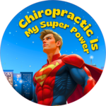 Chiropractic is my Super Power - Super Man