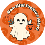 Boo-tiful Posture Alert - Halloween themed