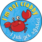 I'm Not Crabby, I Just Got Adjusted